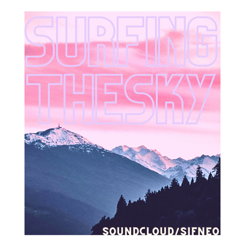 Download link: Surfing the sky produced by Sif Neo